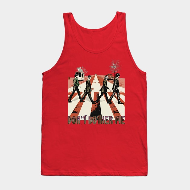 Don't bother me Beatles Tank Top by MusicianCatsClub